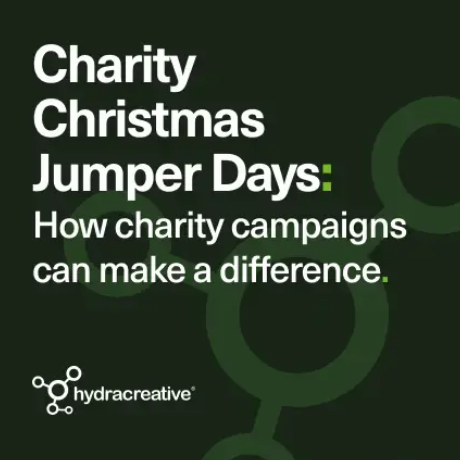 Hydra Insight - Charity Christmas Jumper Days: How charity campaigns can make a difference