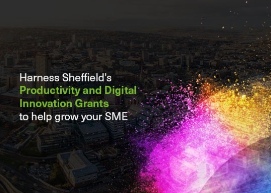 Harnessing Sheffield's Productivity and Digital Innovation Grants main thumb image